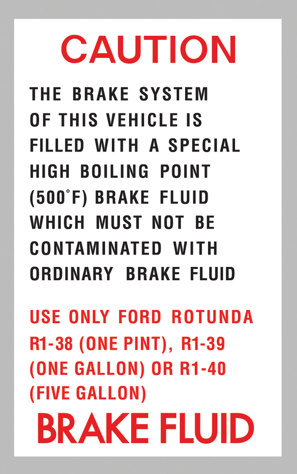 Ford Brake Fluid Decal XR XT GT ZA ZB Falcon Fairlane caution sicker - BD4399