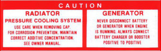Holden Radiator / Generator CAUTION Decal HD HR HK HT HG. LC LJ GTR XU1 warning - D1034