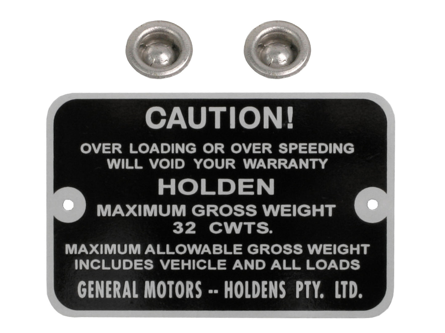 Holden Maximum Gross Weight Tag FB EK UTE VAN. EH UTE. 32 CWTS. NEW max caution plate - GWT1003