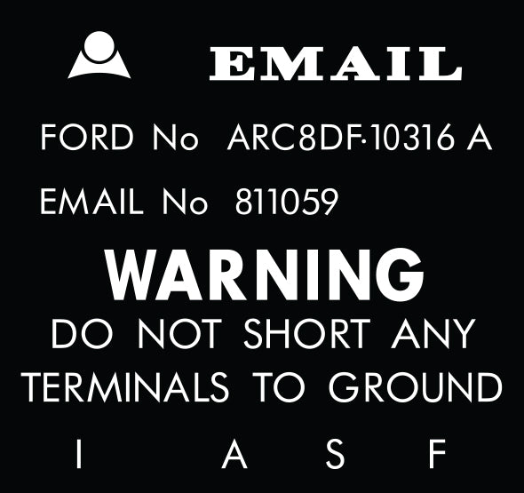 "Ford Regulator Decal XT ZB "EMAIL  ARCBDF10316A" warning alternator - RD2004"