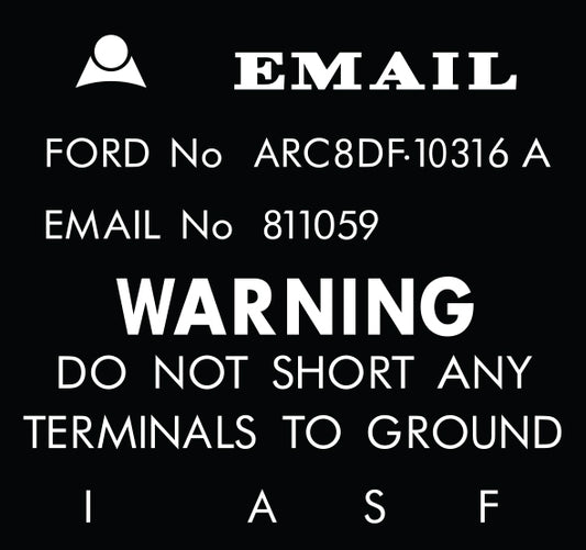 "Ford Regulator Decal XT ZB "EMAIL  ARCBDF10316A" warning alternator - RD2004"
